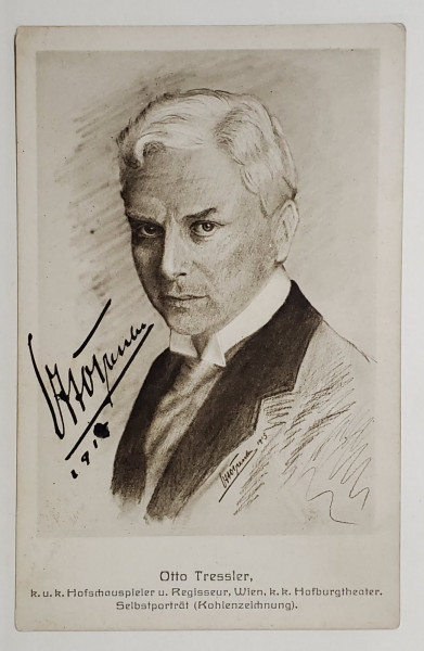 OTTO TRESSLER , ACTOR GERMANO - AUSTRIAC DE SCENA SI FILM  (1871-1965 ) , PORTRET SEMNAT OLOGRAF , CARTE POSTALA  ILUSTRATA , 1915