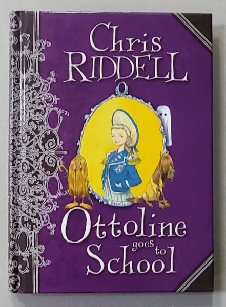 OTTOLINE GOES TO SCHOOL by CHRIS RIDDELL , 2009