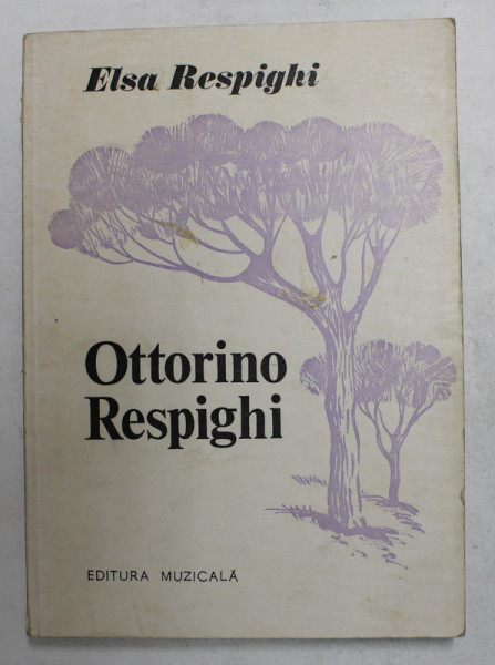 OTTORINO RESPIGHI de ELSA RESPIGHI , 1982