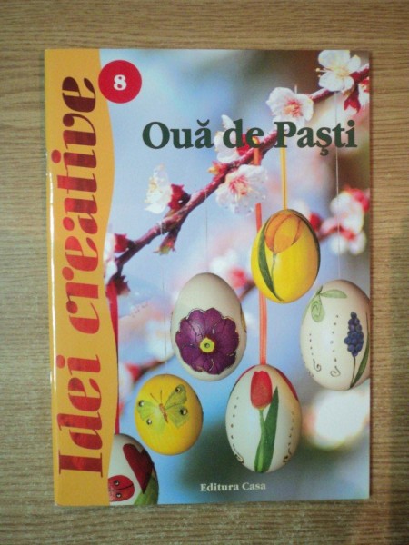 OUA DE PASTI, EDITIA A II-A REVIZUITA 2012