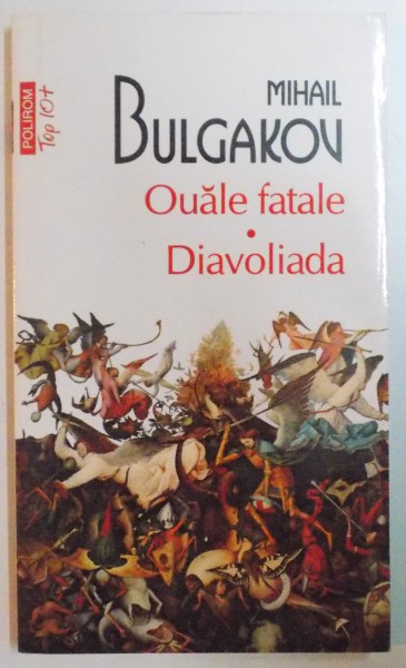 OUALE FATALE , DIAVOLIADA de MIHAIL BULGAKOV , 2011