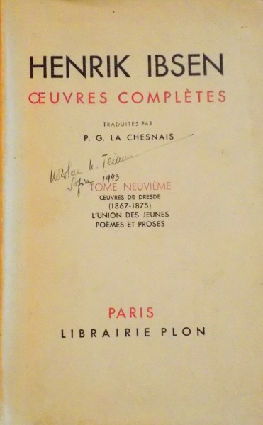 OUEVRES COMPLETES, VOL. IX, TOME NEUVIEME, OUVRES DE DRESDE (1867 - 1875), L'UNION DES JEUNES, POEMES ET PROSES de HENRIK IBSEN, 1937
