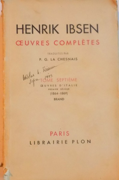 OUEVRES COMPLETES, VOL. VII, TOME SEPTIEME, OUEVRES D'ITALIE, PREMIER SEJOUR (1864 - 1869), BRAND de HENRIK IBSEN, 1935