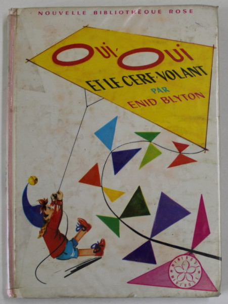 OUI - OUI ET LE CERF- VOLANT par ENID BLYTON  , illustrations de JEANNE HIVES  , 1967