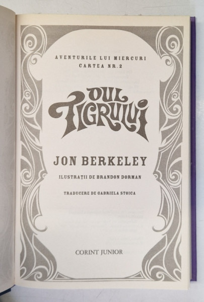 OUL TIGRULUI de JON BERKELEY, ILUSTRATII de BRANDON DORMAN, 2009