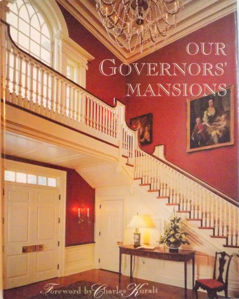 OUR GOVERNORS MANSIONS by CATHY KEATING , MIKE BRAKE AND PATTI ROSENFELD , 1997
