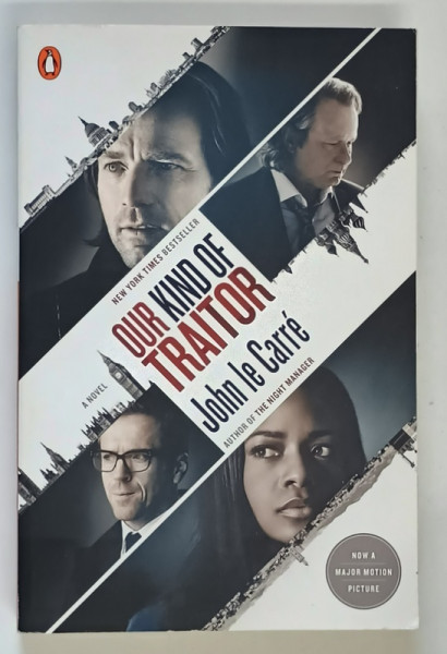OUR KIND OF TRAITOR by JOHN LE CARRE , 2016