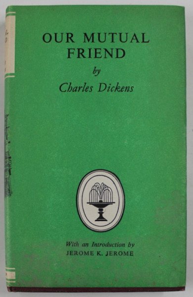 OUR MUTUAL FRIEND by CHARLES DICKENS , 1969