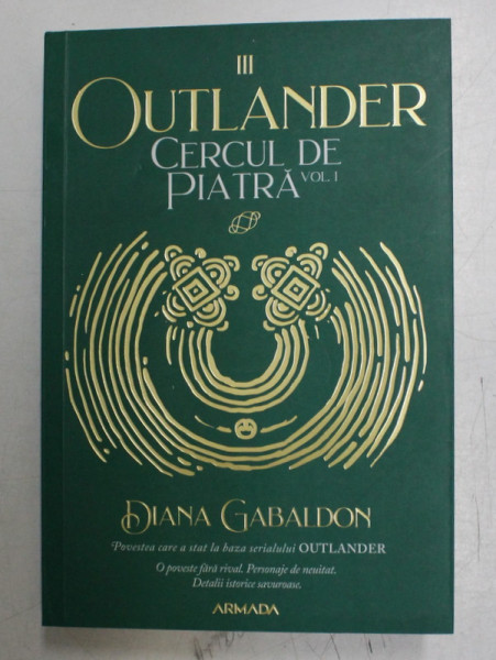 OUTLANDER , CERCUL DE PIATRA de DIANA GABALDON , VOLUMUL I , 2020