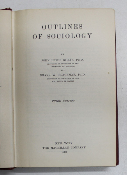 OUTLINES OF SOCIOLOGY by JOHN LEWIS GILLIN and FRANK W. BLACKMAR , 1930