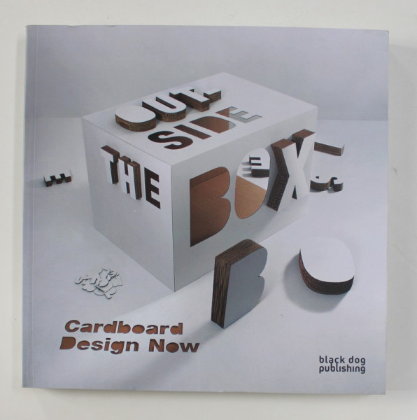 OUTSIDE THE BOX - CARDBOARD DESIGN NOW , 2010