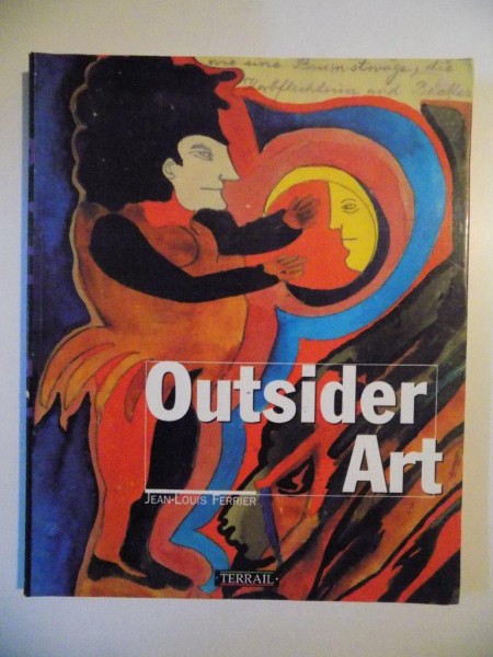 OUTSIDER ART de JEAN - LOUIS FERRIER , 1998