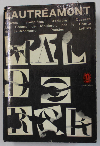 OUVRES COMPLETES D 'ISIDORE DUCASSE , LES CHATS DE MALDOROR par LE COMTE DE LAUTREAMONT , POESIES , LETTRES , 1963