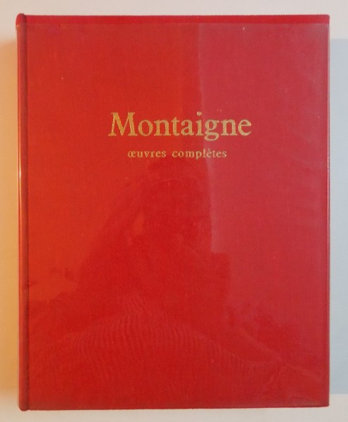 OUVRES COMPLETES par MONTAIGNE , 1967