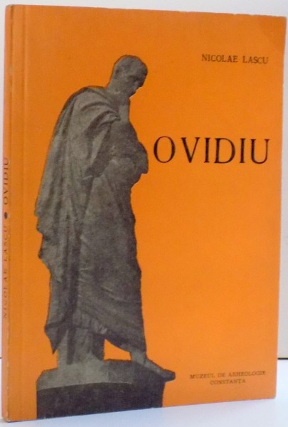 OVIDIU , POETUL EXILAT LA TOMIS , 1973