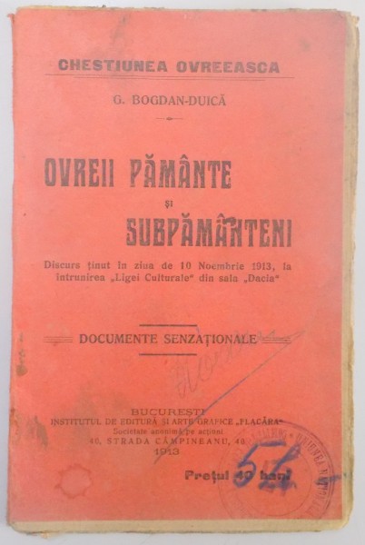 OVREII PAMANTE SI SUBPAMANTENI. DOCUMENTE SENZATIONALE de G. BOGDAN - DUICA  1913