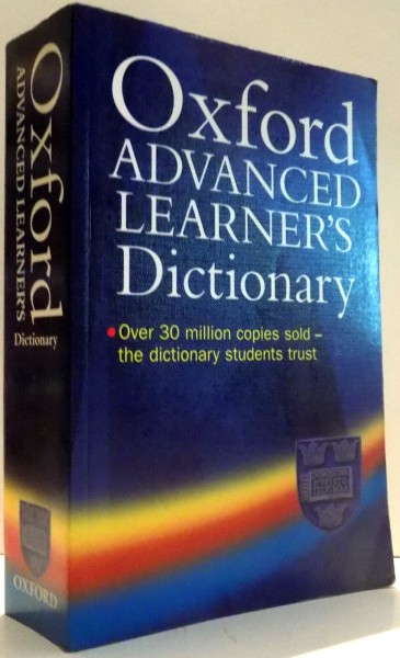 OXFORD ADVANCED LEARNER`S DICTIONARY by A.S. HORNBY, SIXTH EDITION , 2000 * mic defect la blocul de file