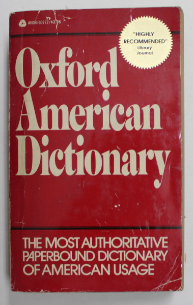 OXFORD AMERICAN DICTIONARY by EUGENE EHRILCH ..JOYCE M. HAWKINS , 1982 , PREZINTA URME DE UZURA