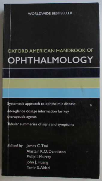OXFORD AMERICAN HANDBOOK OF OPHTALMOLOGY , edited by JAMES C. TSAI ... TAMIR S. ALDAD , 2011