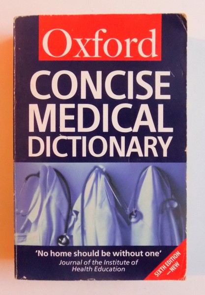 OXFORD CONCISE MEDICAL DICTIONARY , SIXTH EDITION , 2002