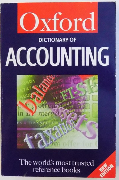 OXFORD  DICTIONARY OF ACCOUNTING  - THE WORLD ' S MOST TRUSTED REFERENCE BOOKS  by ROGER HUSSEY , 1999