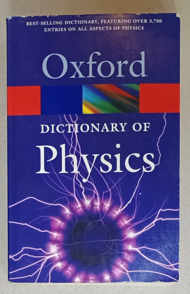 OXFORD DICTIONARY OF PHYSICS , 2005