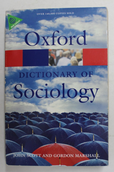 OXFORD DICTIONARY OF SOCIOLOGY by JOHN SCOTT and GORDON MARSHALL , 2009