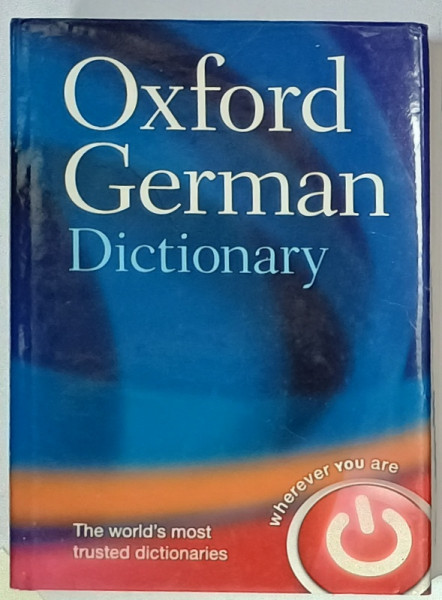 OXFORD GERMAN DICTIONARY , THE WORLD 'S MOST TRUSTED DICTIONAIRES , GERMAN - ENGLISH /ENGLISH - GERMAN , 2008