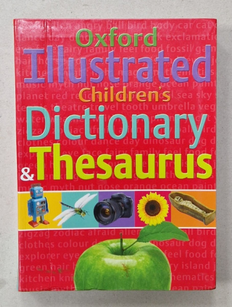OXFORD ILLUSTRATED CHILDREN 'S DICTIONARY THESAURUS , 2010