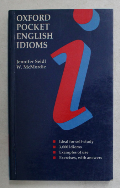 OXFORD POCKET ENGLISH IDIOMS by JENNIFER SEIDL , W . MCMORDIE , 1993