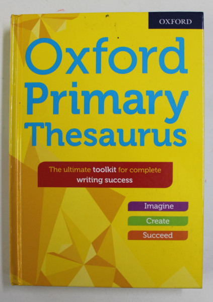 OXFORD PRIMARY THESAURUS , chief editor SUSAN RENNIE , 2018