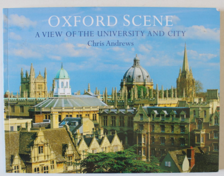 OXFORD SCENE , A VIEW OF THE UNIVERSITY AND CITY by CHRIS ANDREWS , 2014