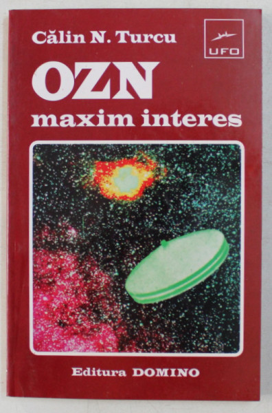 OZN , MAXIM INTERES de CALIN N. TURCU , 1997