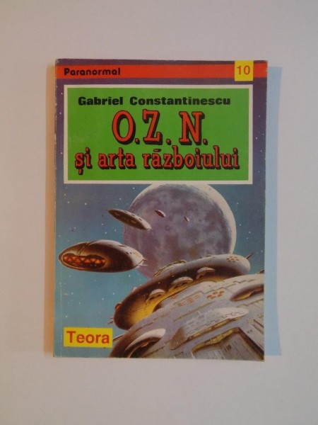 OZN SI ARTA RAZBOIULUI de GABRIEL CONSTANTINESCU , 1995