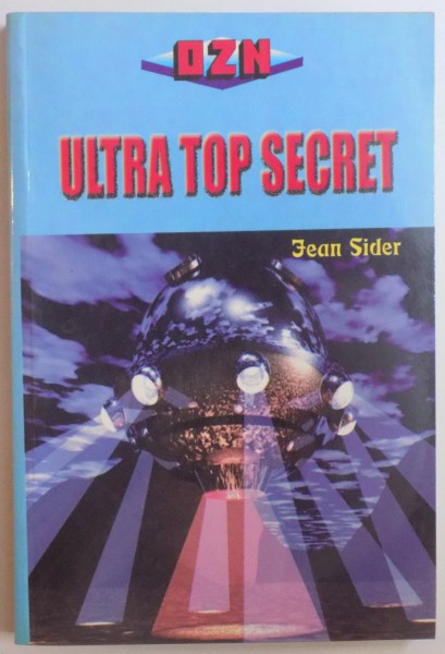 OZN ULTRA TOP SECRET de JEAN SIDER , 2000
