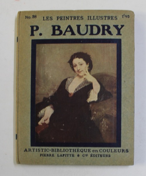 P. BAUDRY  - COLLECTION '' LES PEINTRES ILLUSTRES '' NR. 38 , 1913