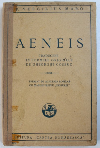 P. VERGILIUS MARO - AENEIS , traducere in formele originale de GHEORGHE COSBUC , EDITIE INTERBELICA , PREZINTA SUBLINIERI CU CREIONUL *