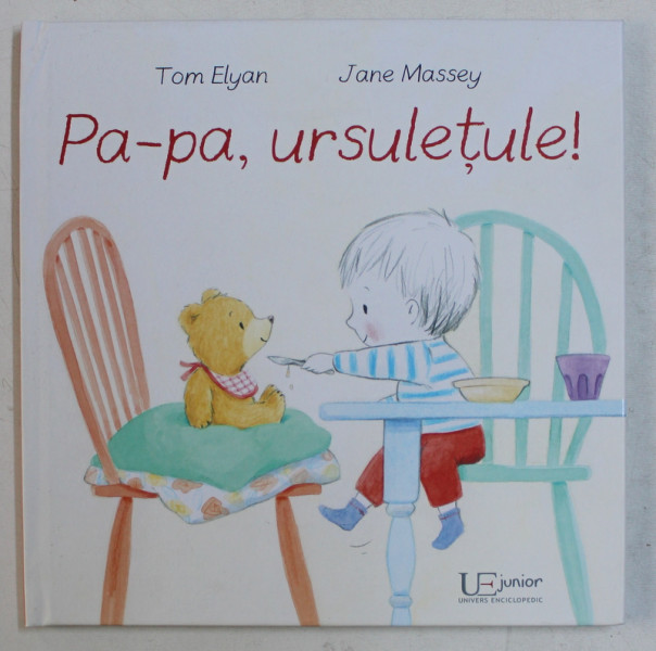 PA - PA , URSULETULE ! de TOM ELYAN , JANE MASSEY , 2019