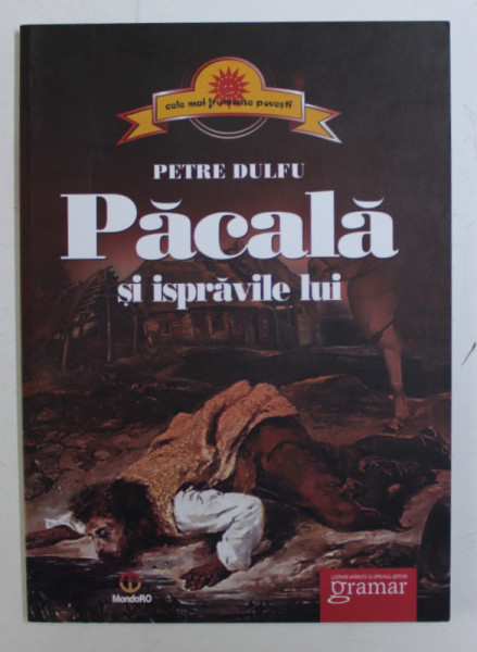 PACALA SI ISPRAVILE LUI de PETRE DULFU , 2012