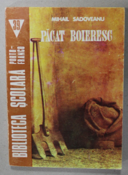 PACAT BOIERESC de MIHAIL SADOVEANU , 1994