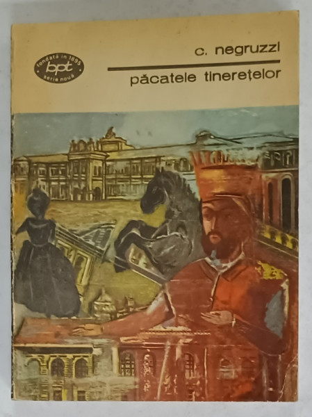 PACATELE TINERETILOR de C. NEGRUZZI , 1982