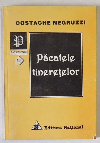 PACATELE TINERETILOR de COSTACHE NEGRUZZI , 1997