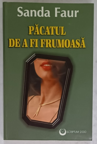 PACATUL DE A FI FRUMOASA de SANDA FAUR , 1999