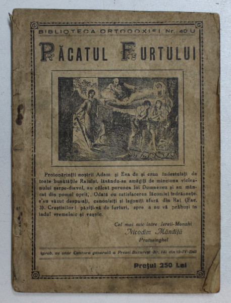 PACATUL FURTULUI de NICODIM MANDITA , SERIA ' BIBLIOTECA ORTODOXIEI ' NR. 40 U , EDITIE INTERBELICA