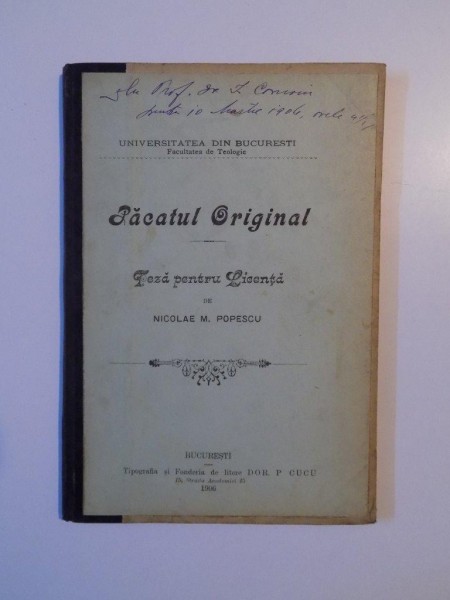 PACATUL ORIGINAL. TEZA PENTRU LICENTA de NICOLAE M. POPESCU  1906