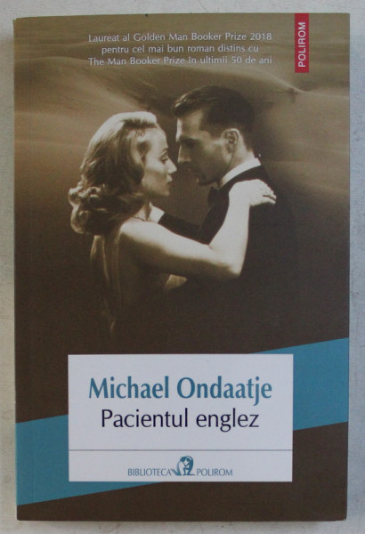 PACIENTUL ENGLEZ , roman de MICHAEL ONDAATJE , 2018