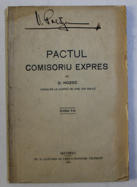 PACTUL COMISORIU EXPRES de D. HOZOC , EDITIA A II A , 1926 , CONTINE SUBLINIERI IN TEXT
