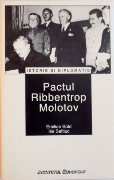 PACTUL RIBBENTROP MOLOTOV de EMILIAN BOLD, ILIE SEFTIUC, 1998 , PREZINTA HALOURI DE APA