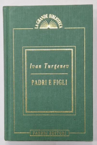 PADRI E FIGLI di IVAN TURGENEV , 1995, TEXT IN LIMBA ITALIANA
