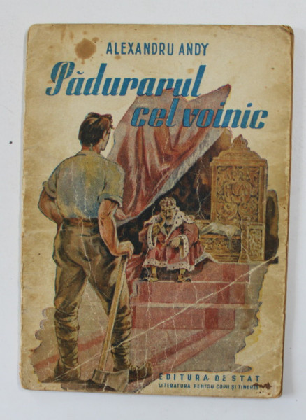 PADURARUL CEL VOINIC de ALEXANDRU ANDY , 1949